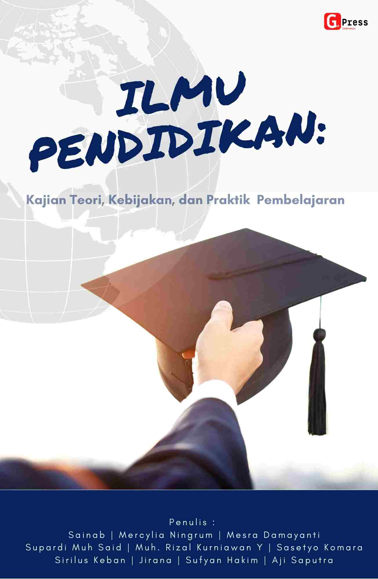 2173 ILMU PENDIDIKAN: Kajian Teori, Kebijakan, dan Praktik Pembelajaran